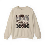 Loud and Proud Football Mom Sweatshirt