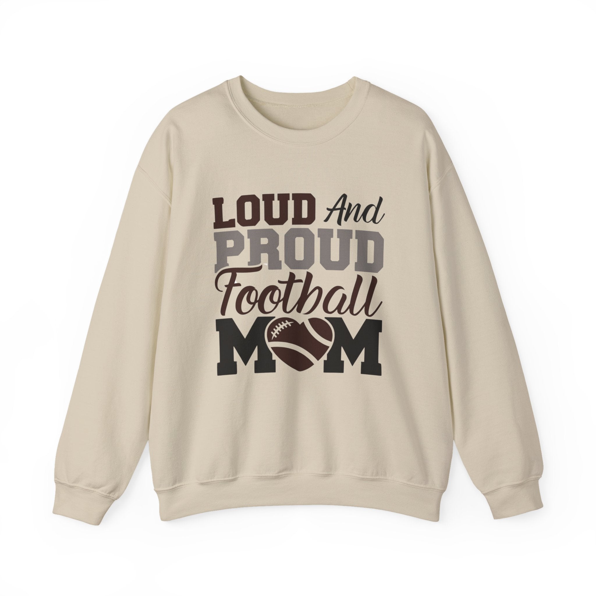 Loud and Proud Football Mom Sweatshirt