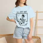 I'll Just Wait Until It's Quiet Skeleton T-Shirt