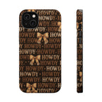 Howdy phone case