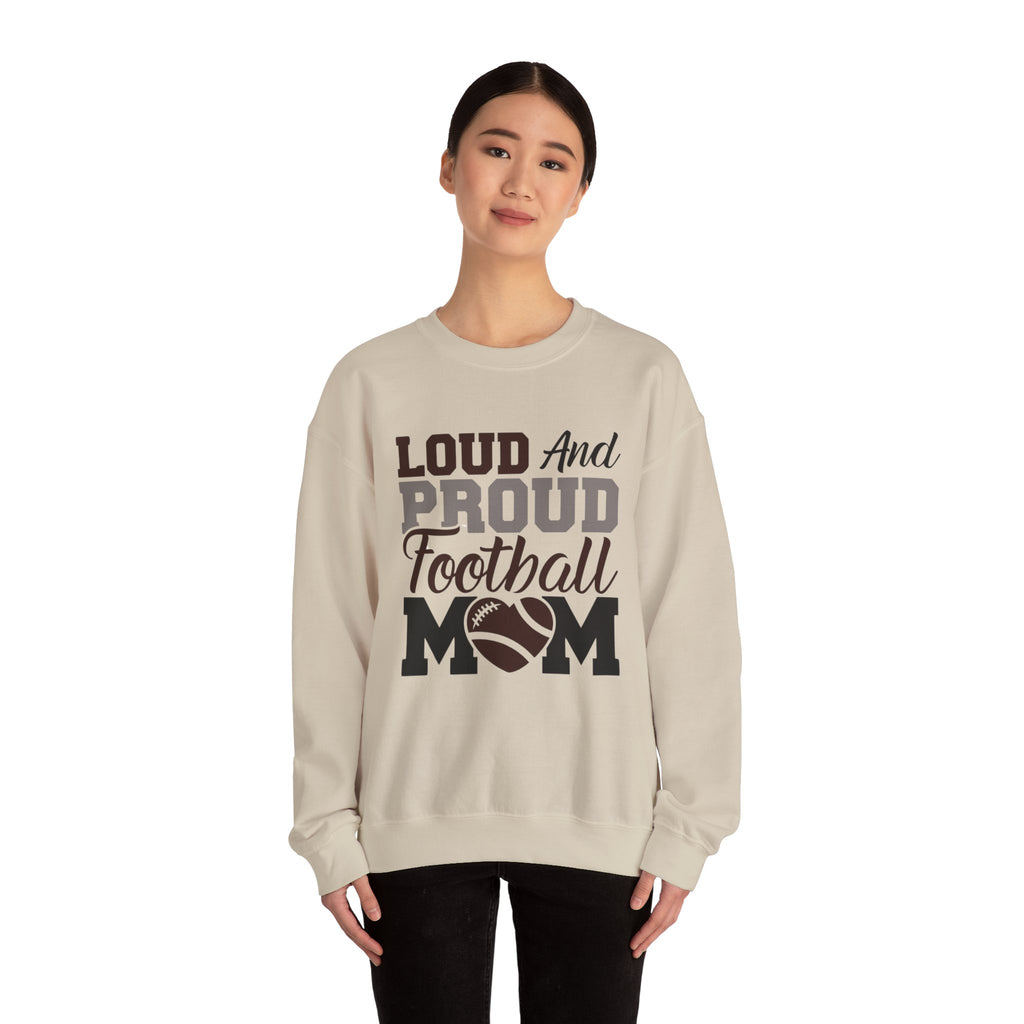 Loud and Proud Football Mom Sweatshirt