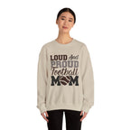 Loud and Proud Football Mom Sweatshirt