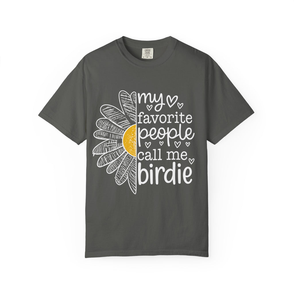 T-Shirt — "My Favorite People Call Me Birdie" Floral Graphic Tee