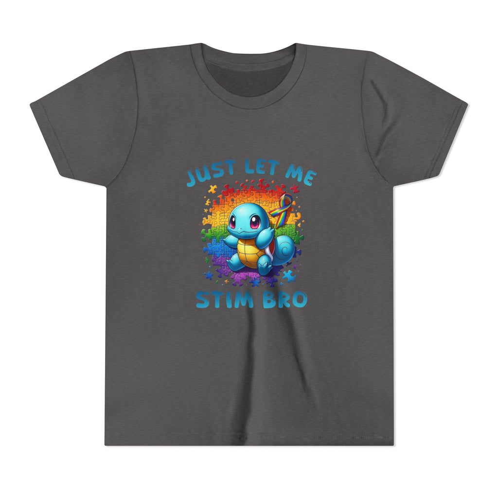 Youth Tee — "Just Let Me Stim Bro"