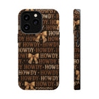 Howdy phone case