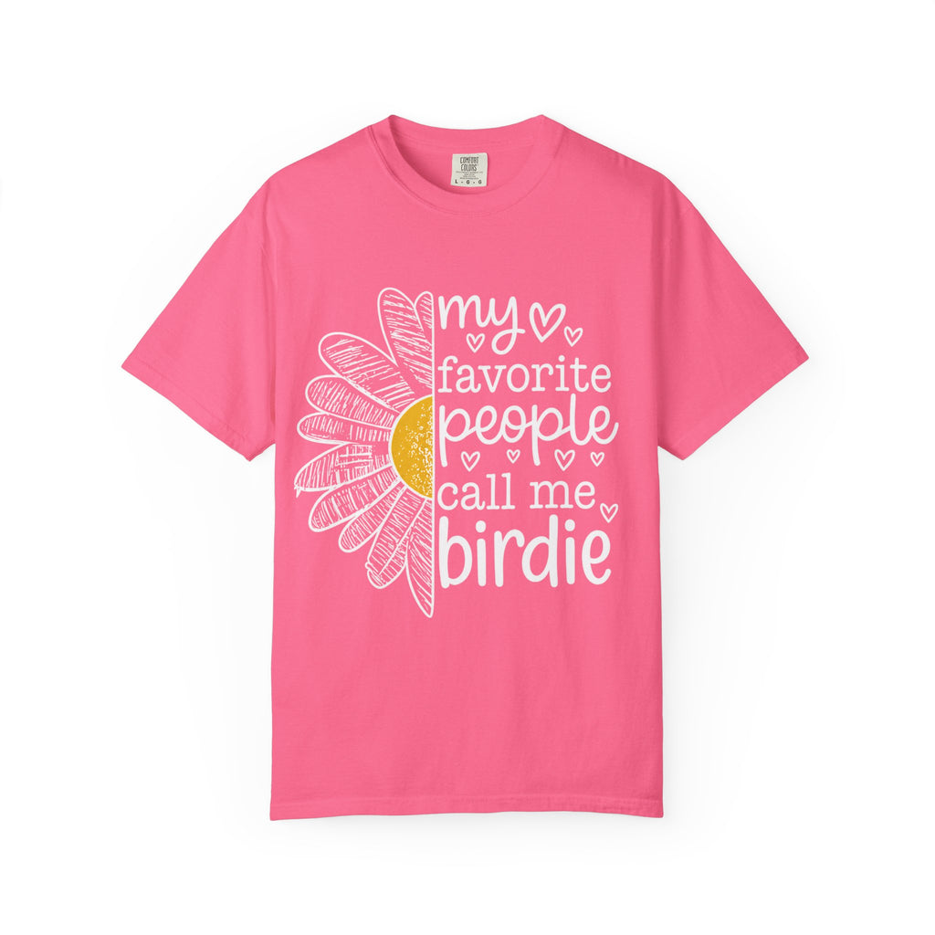 T-Shirt — "My Favorite People Call Me Birdie" Floral Graphic Tee