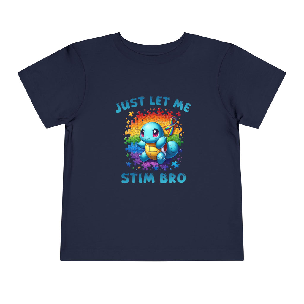Just Let Me Stim Bro