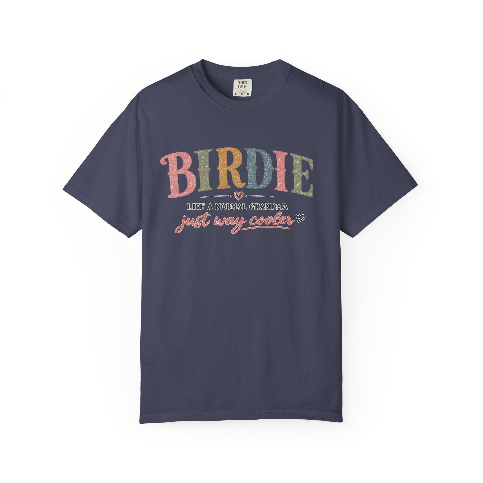 Birdie Grandma T‑Shirt — “Birdie like a normal grandma just way cooler” Vintage Style Tee