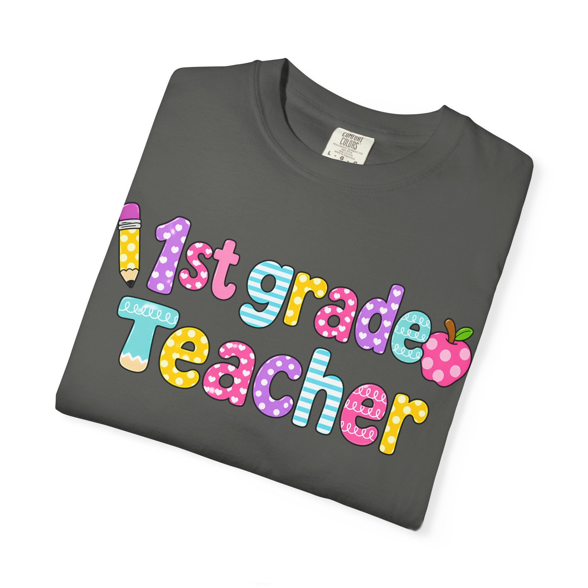1st Grade Teacher T-Shirt — "Big Hearts Shape Little Minds" Colorful School Teacher Tee