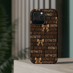 Howdy phone case
