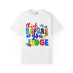 Think Before You Judge T-Shirt — Colorful Puzzle Autism Awareness Tee