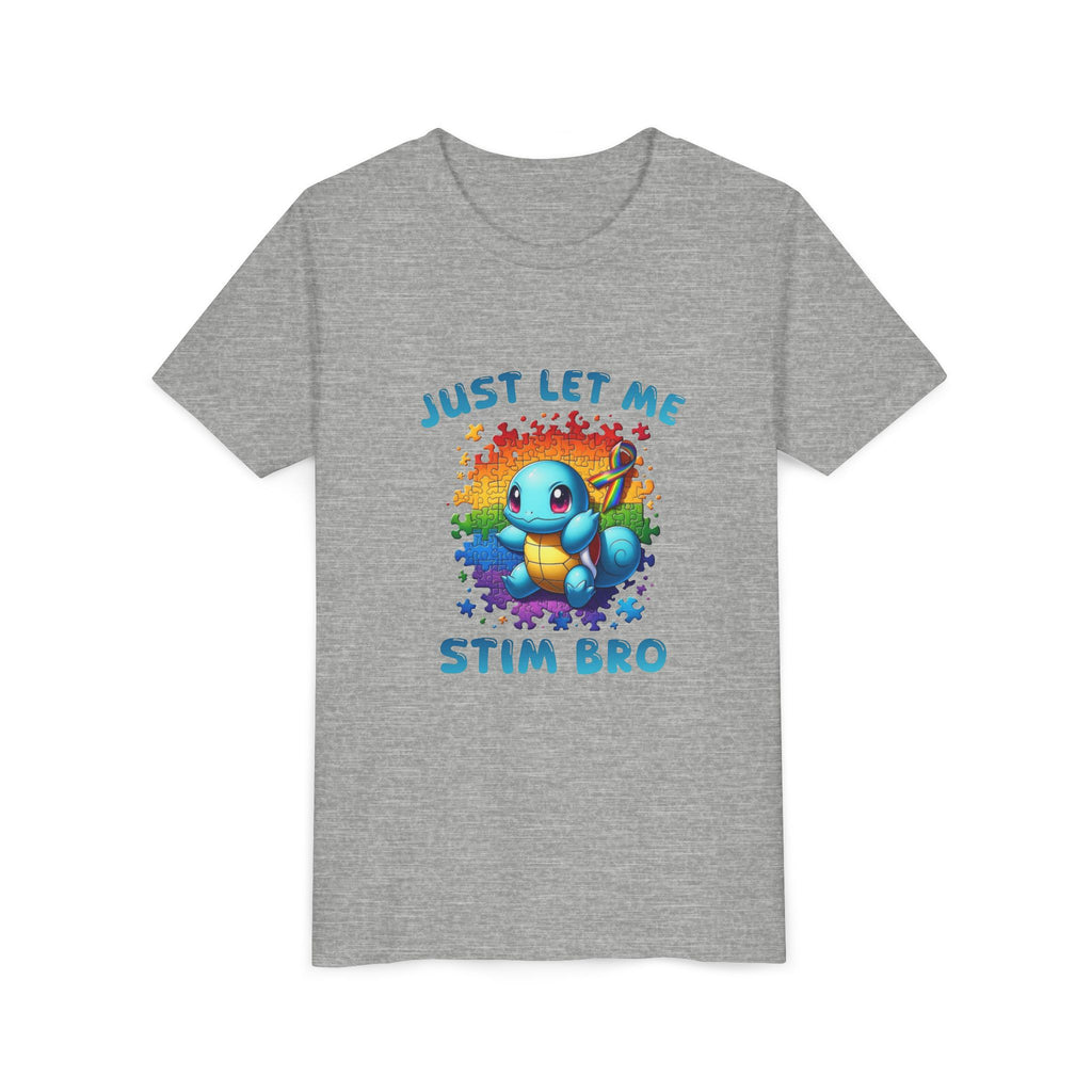 Youth Tee — "Just Let Me Stim Bro"