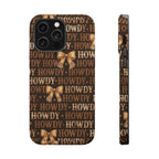 Howdy phone case