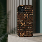 Howdy phone case