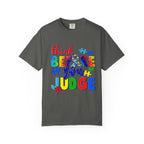 Think Before You Judge T-Shirt — Colorful Puzzle Autism Awareness Tee