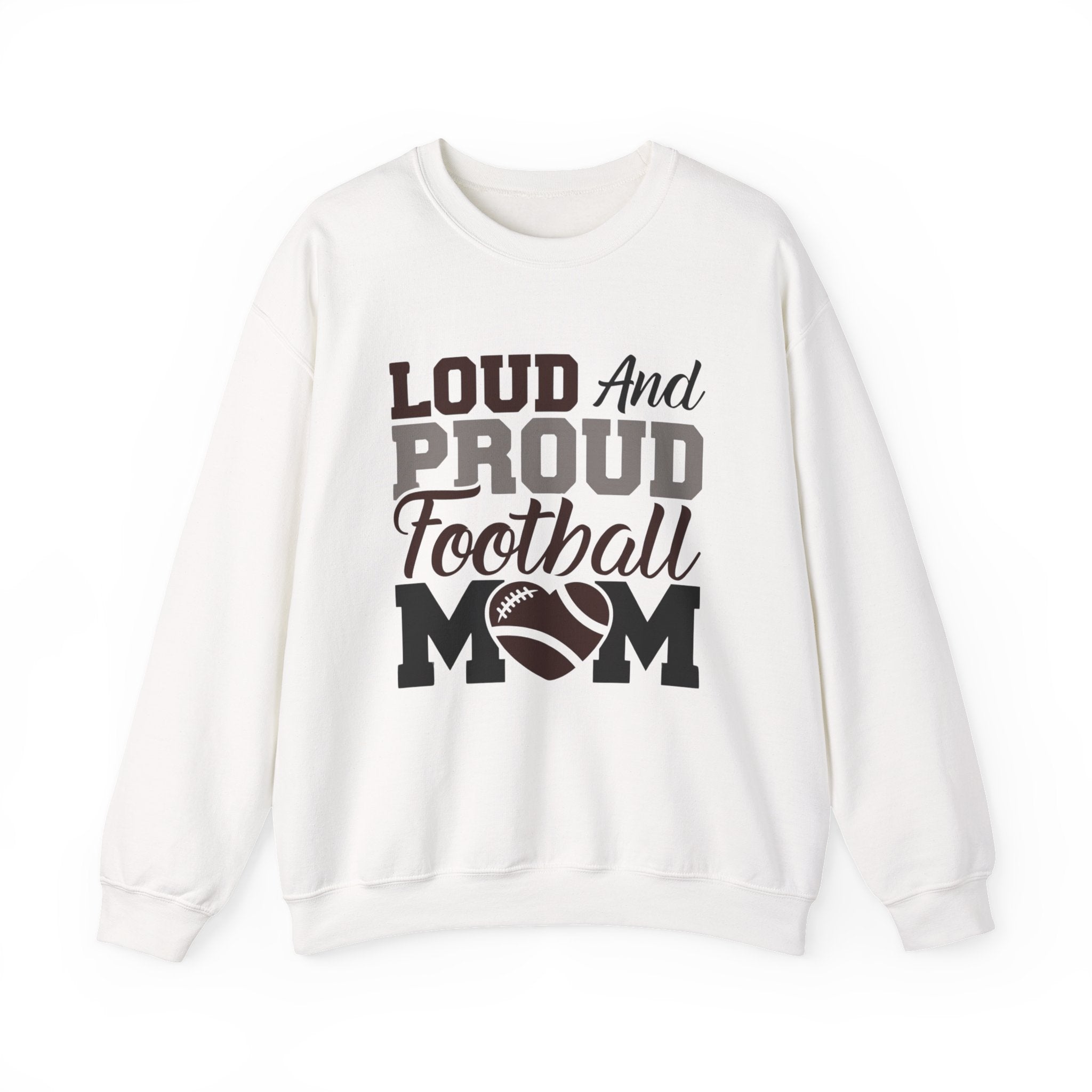 Loud and Proud Football Mom Sweatshirt