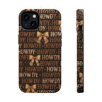 Howdy phone case