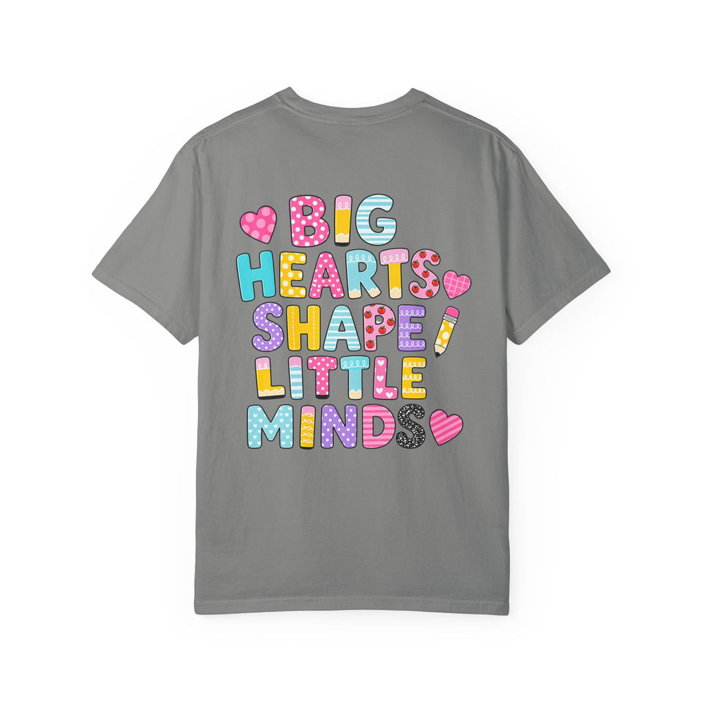 4nd grade Teacher T-Shirt — "Big Hearts Shape Little Minds" Colorful School Teacher Tee