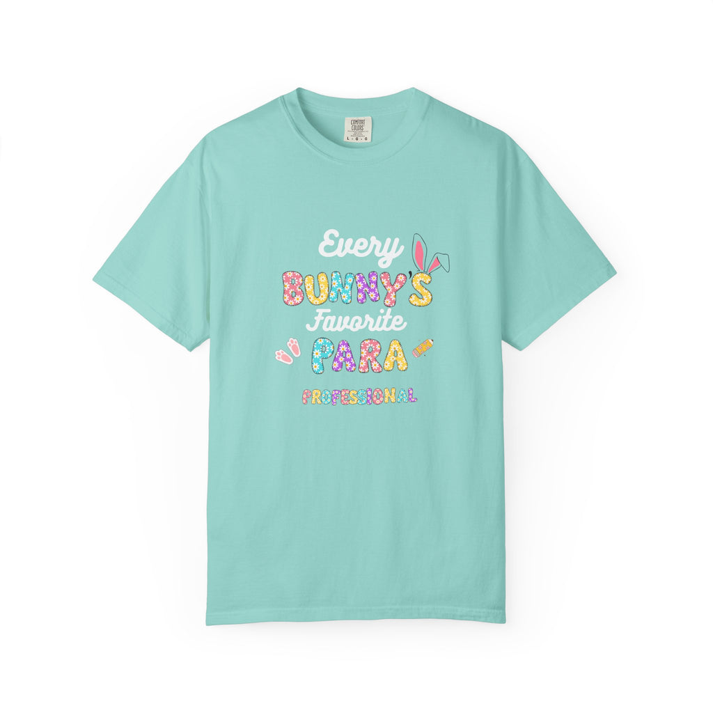 Every Bunny's Favorite Para Professional T-Shirt, Unisex Tee for Bunny Lovers, Funny Gift, Easter Celebration, Casual Wear
