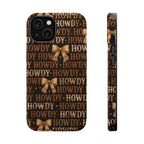 Howdy phone case