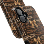 Howdy phone case