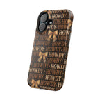Howdy phone case