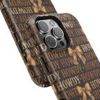 Howdy phone case