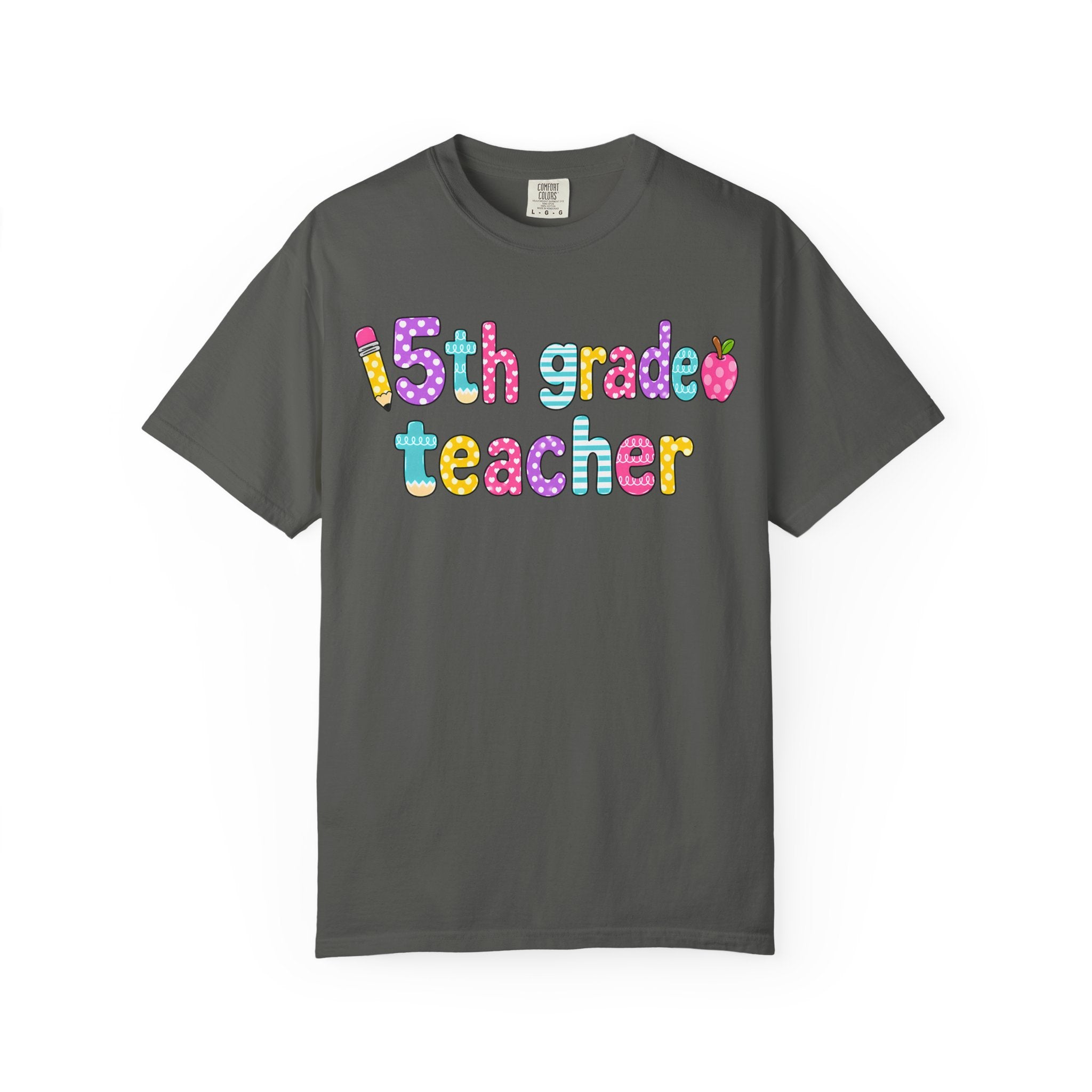 5rd Grade Teacher T-Shirt — "Big Hearts Shape Little Minds" Colorful School Teacher Tee