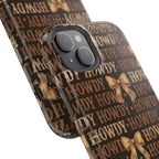 Howdy phone case