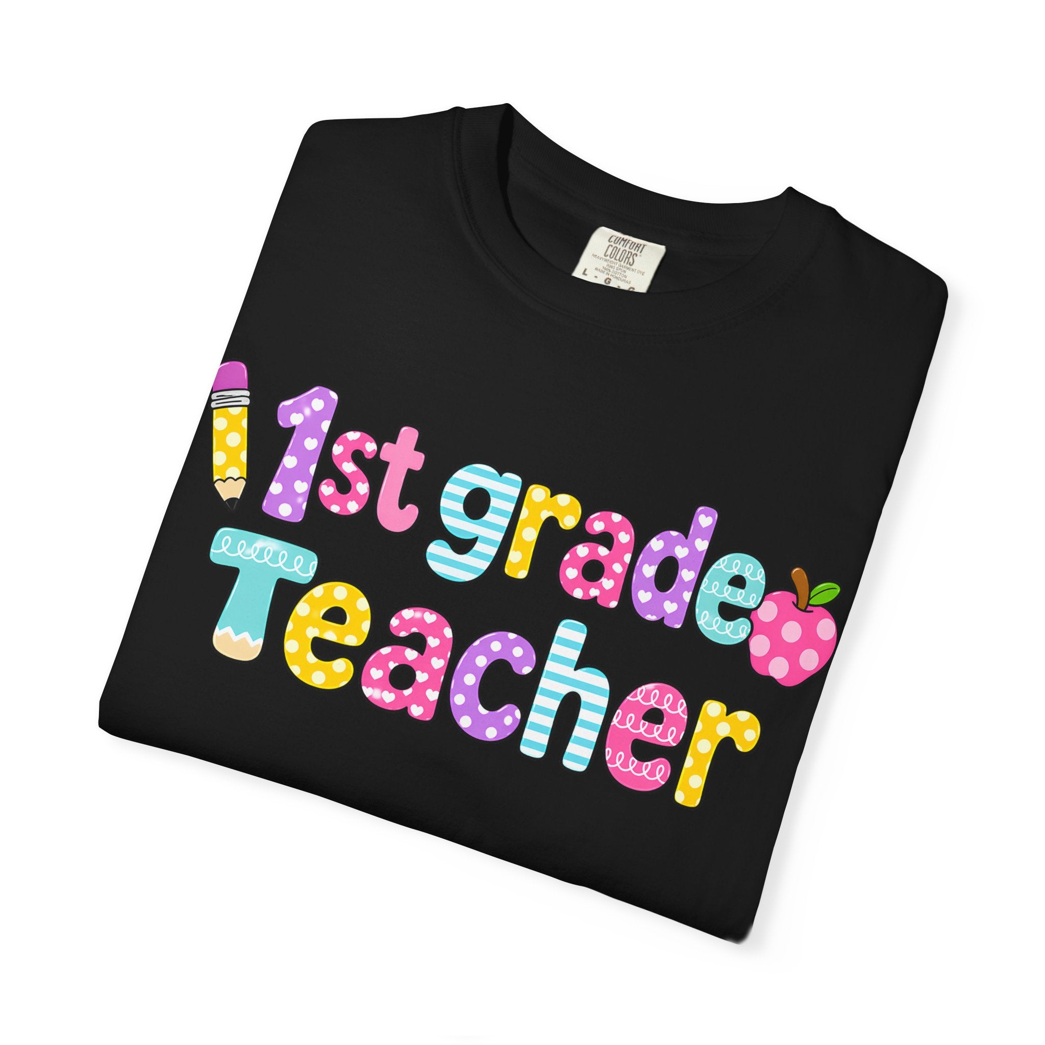 1st Grade Teacher T-Shirt — "Big Hearts Shape Little Minds" Colorful School Teacher Tee