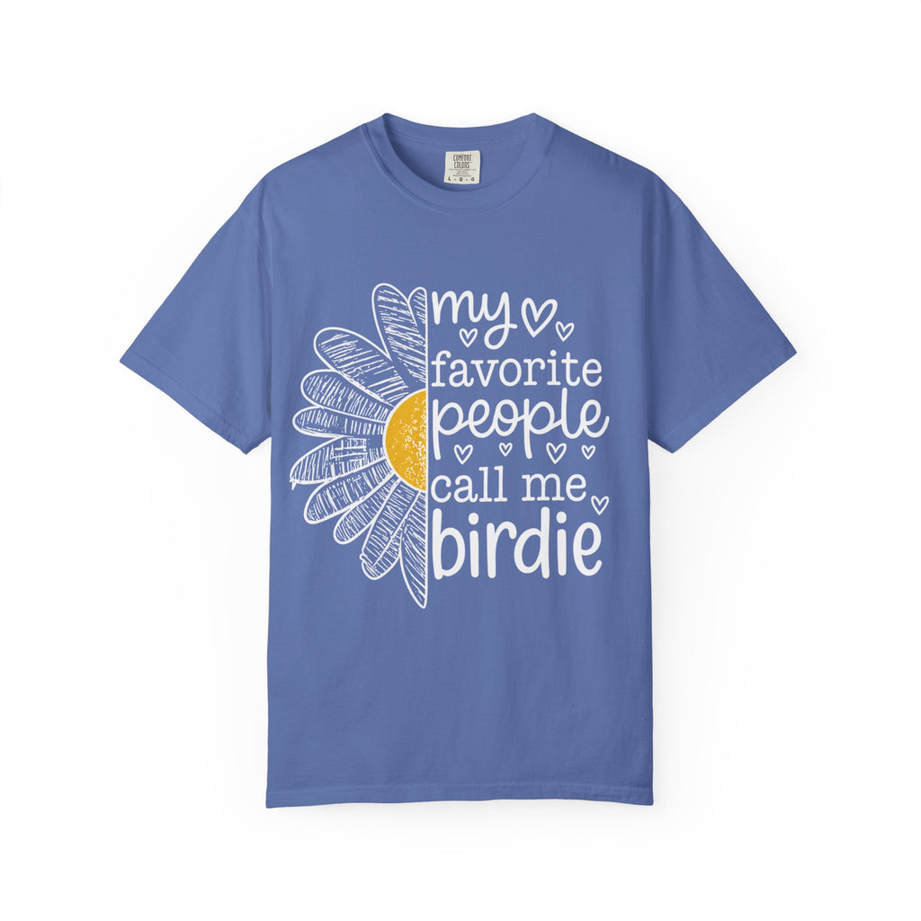 T-Shirt — "My Favorite People Call Me Birdie" Floral Graphic Tee