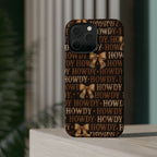 Howdy phone case