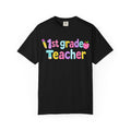 1st Grade Teacher T-Shirt — "Big Hearts Shape Little Minds" Colorful School Teacher Tee