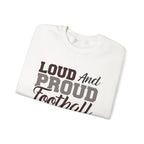 Loud and Proud Football Mom Sweatshirt