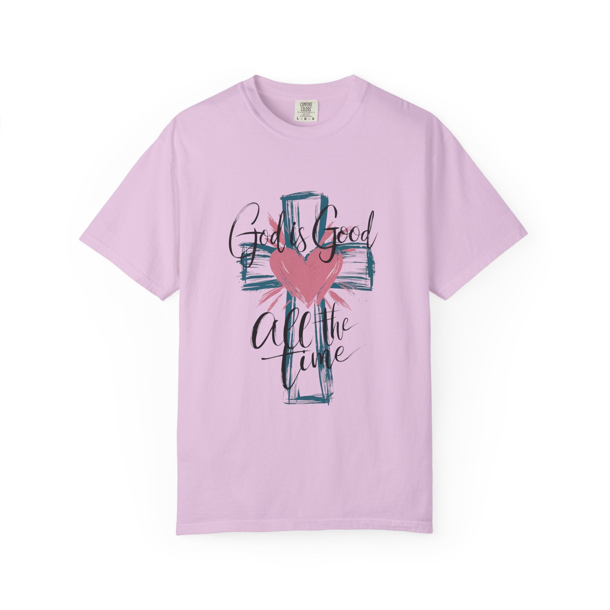 God Is Good All The Time T-Shirt — Cross & Heart Faith Tee