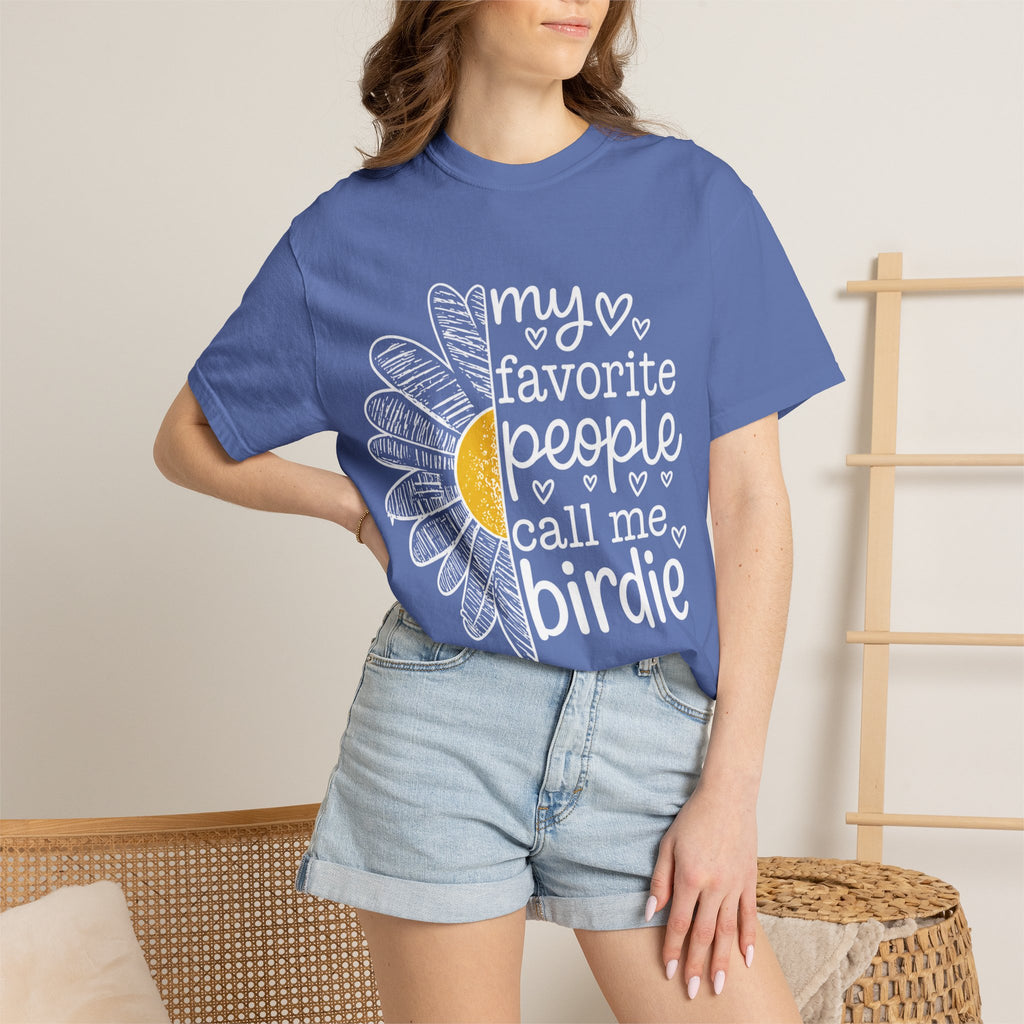 T-Shirt — "My Favorite People Call Me Birdie" Floral Graphic Tee
