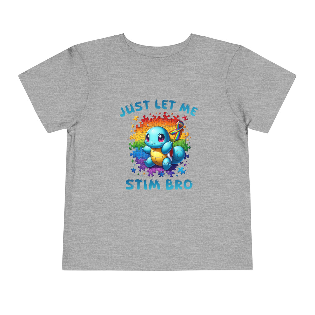 Just Let Me Stim Bro