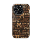 Howdy phone case