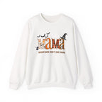 Mama Don't Care Halloween Sweatshirt