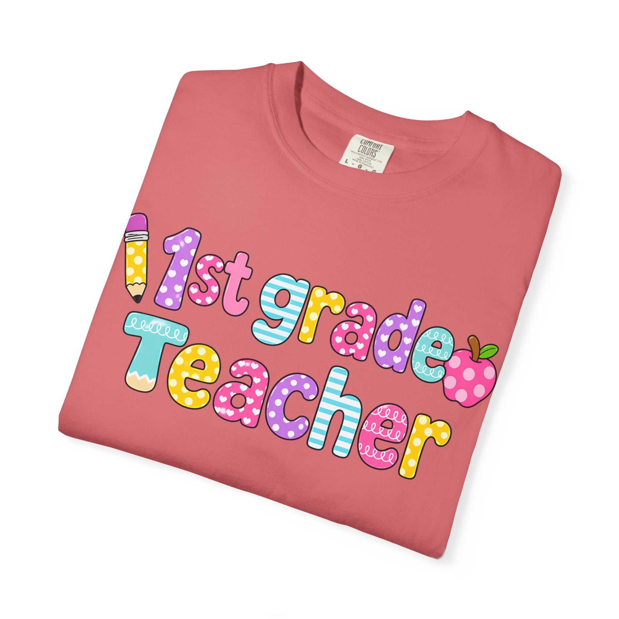 1st Grade Teacher T-Shirt — "Big Hearts Shape Little Minds" Colorful School Teacher Tee