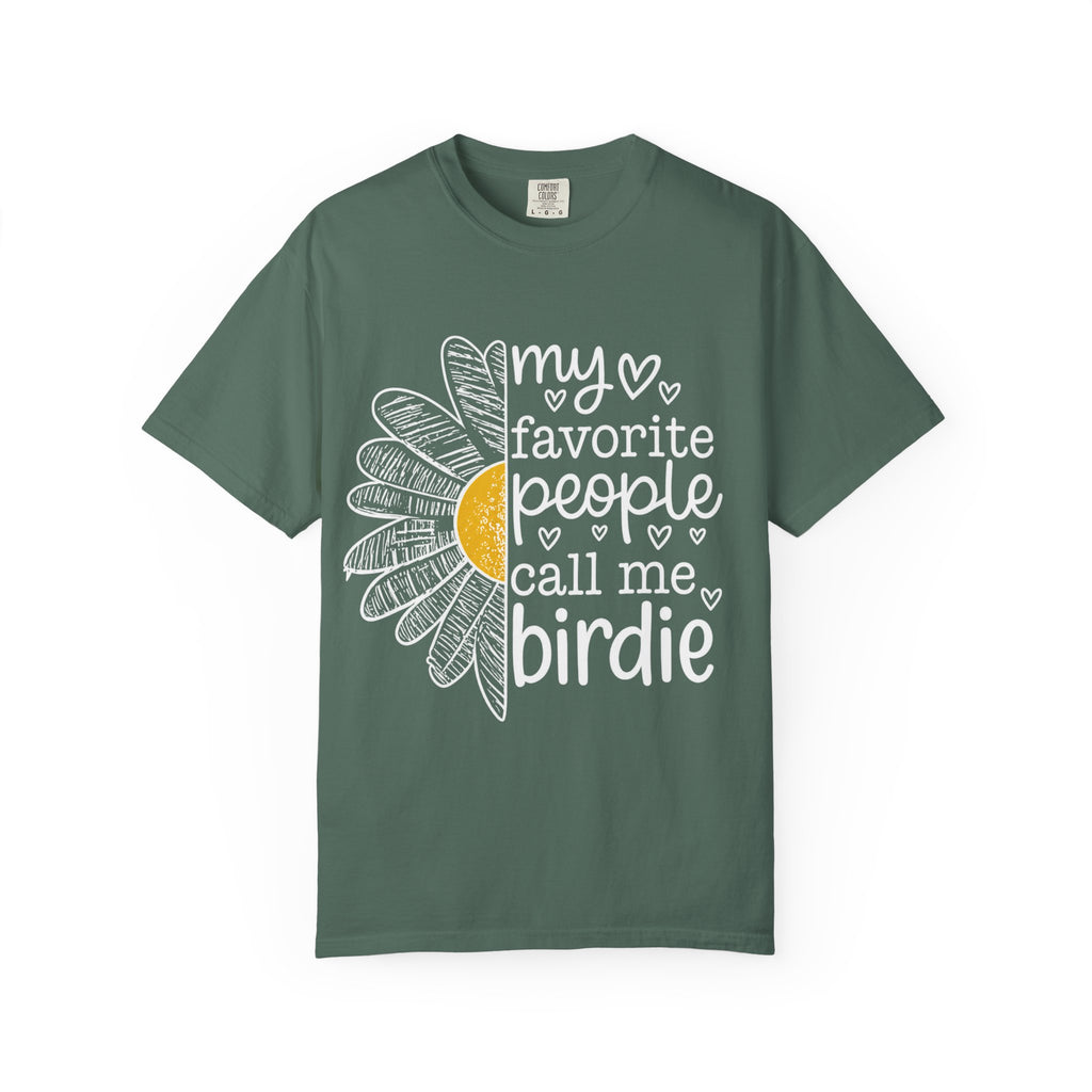 T-Shirt — "My Favorite People Call Me Birdie" Floral Graphic Tee