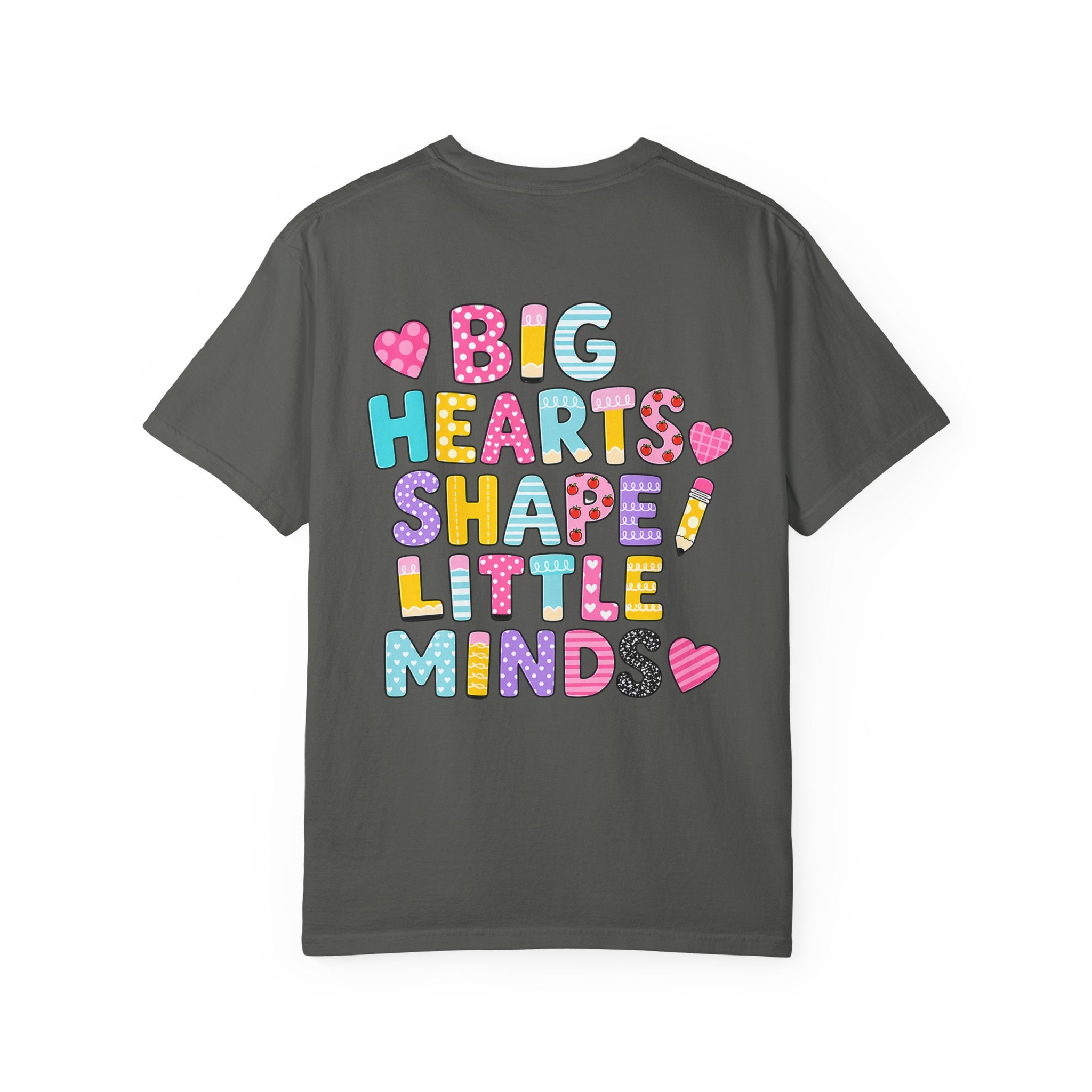 3rd Grade Teacher T-Shirt — "Big Hearts Shape Little Minds" Colorful School Teacher Tee