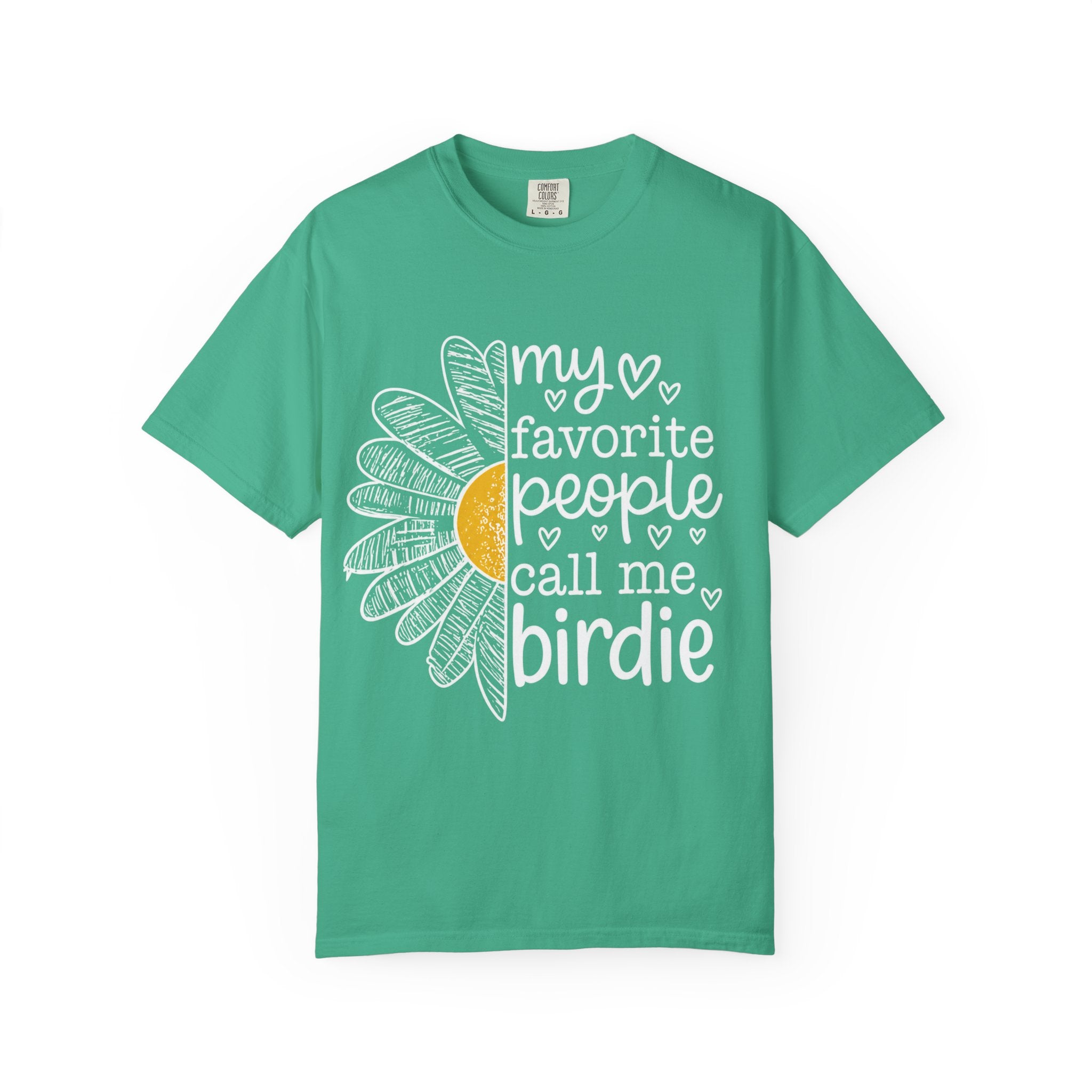 T-Shirt — "My Favorite People Call Me Birdie" Floral Graphic Tee