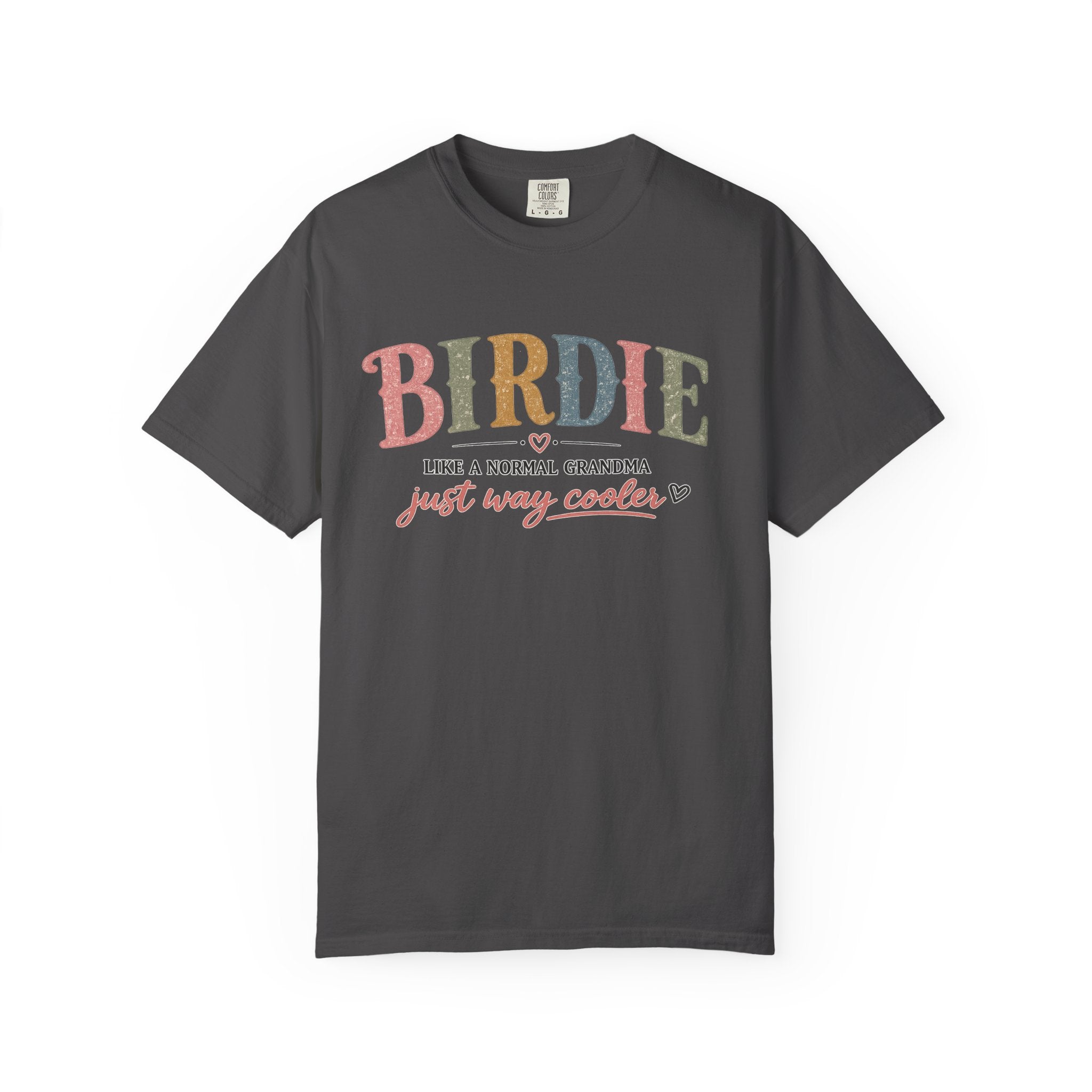 Birdie Grandma T‑Shirt — “Birdie like a normal grandma just way cooler” Vintage Style Tee