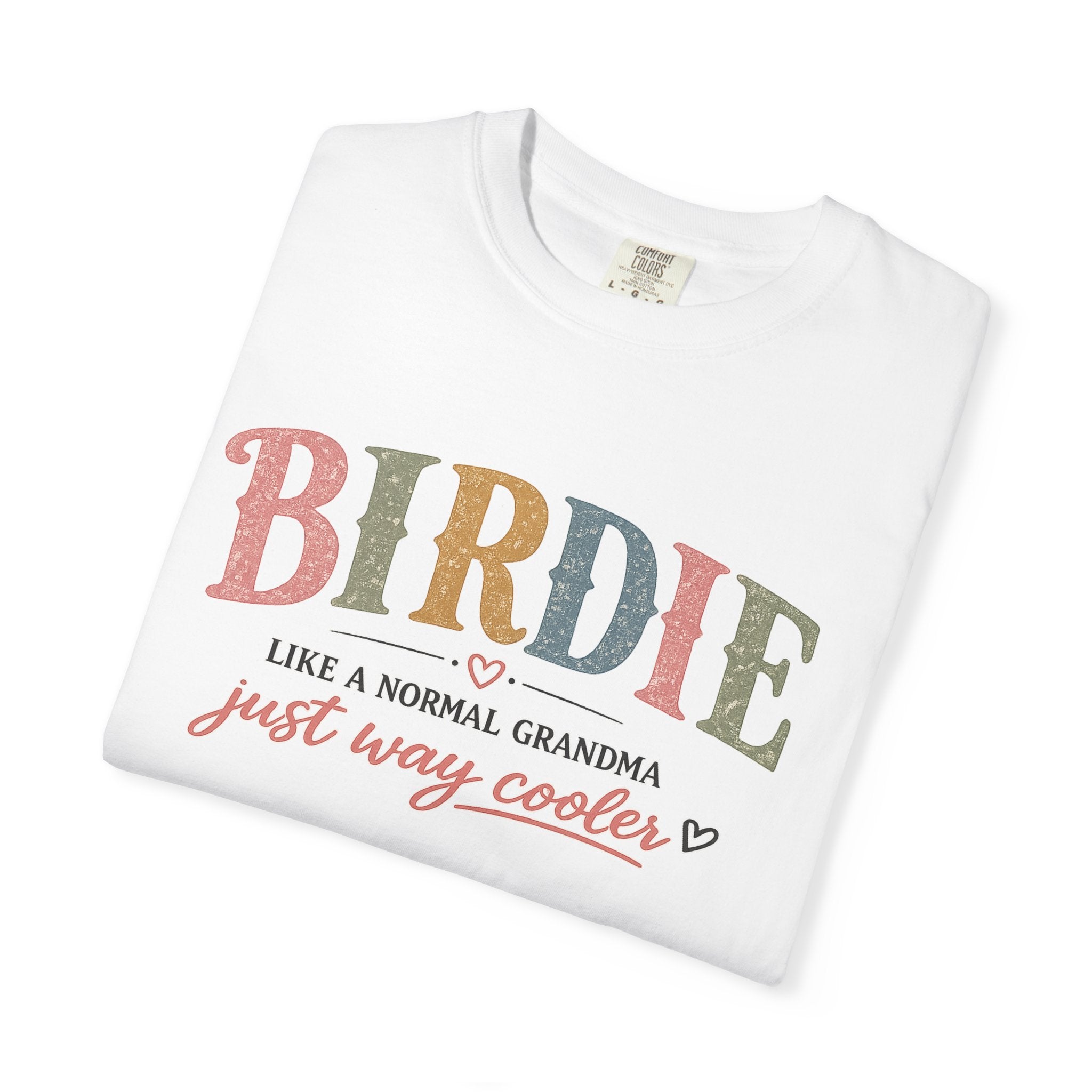 Birdie Grandma T‑Shirt — “Birdie like a normal grandma just way cooler” Vintage Style Tee
