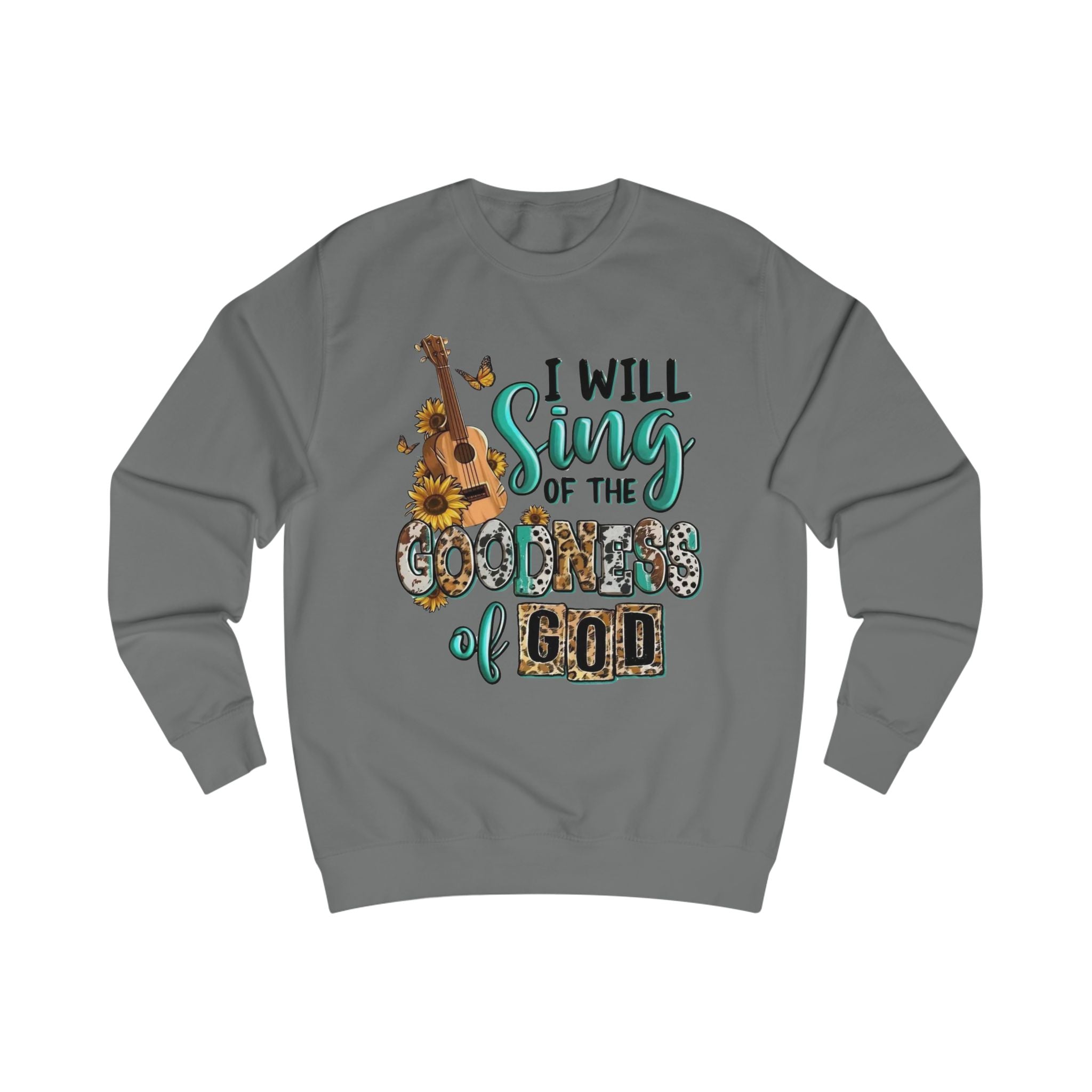 I Will Sing Sweatshirt