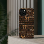 Howdy phone case