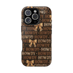 Howdy phone case