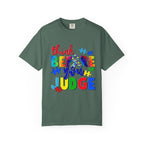 Think Before You Judge T-Shirt — Colorful Puzzle Autism Awareness Tee
