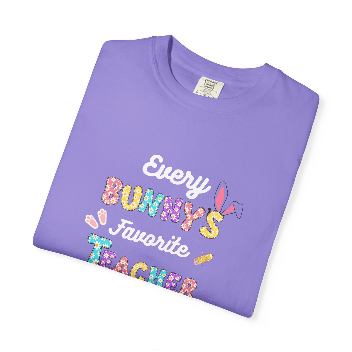 Copy of Every Bunny's Favorite Teacher T-Shirt, Unisex Tee for Bunny Lovers, Funny Gift, Easter Celebration, Casual Wear